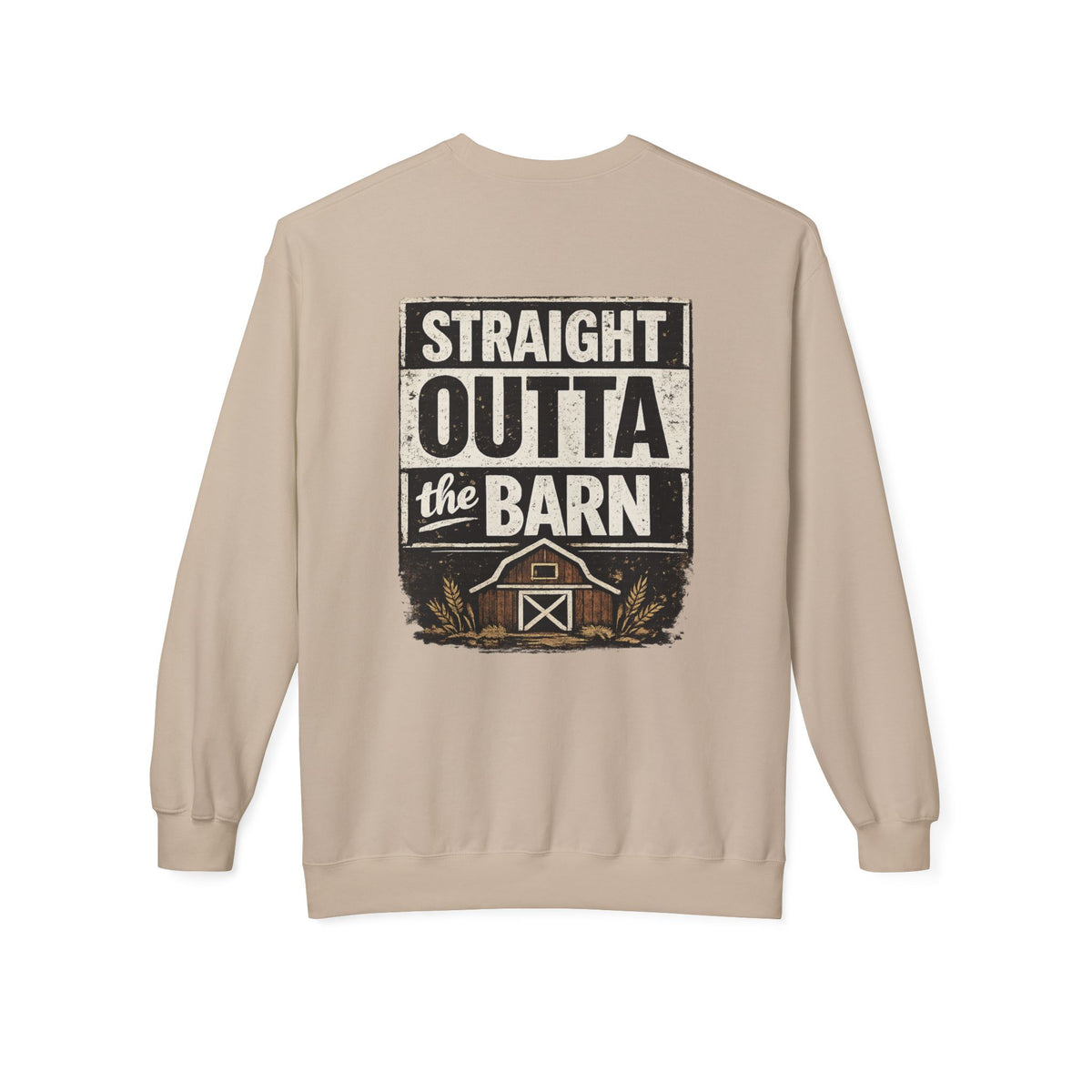 "Straight Outta the Barn" Crewneck Sweatshirt