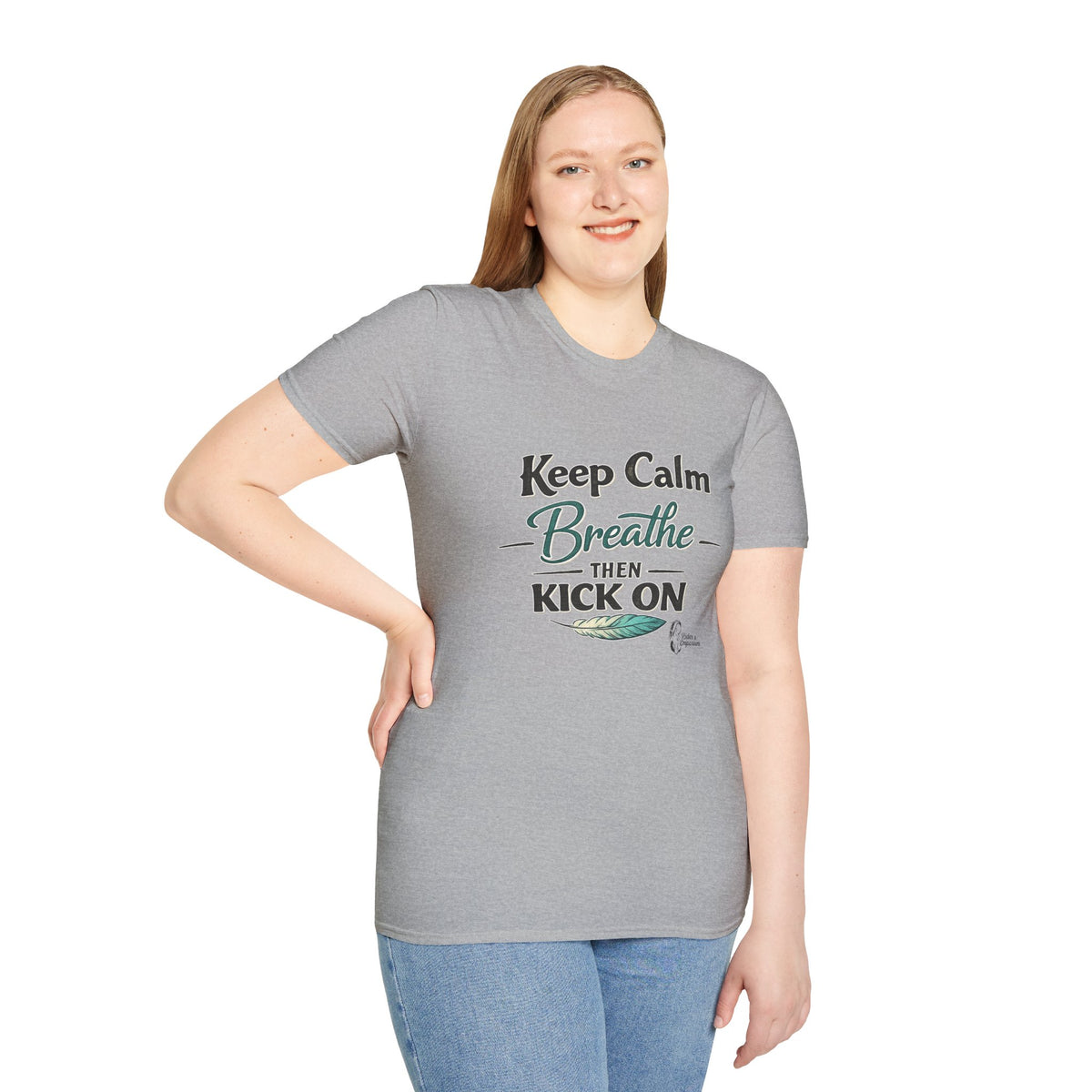"Keep Calm Breathe Then Kick On" T-Shirt
