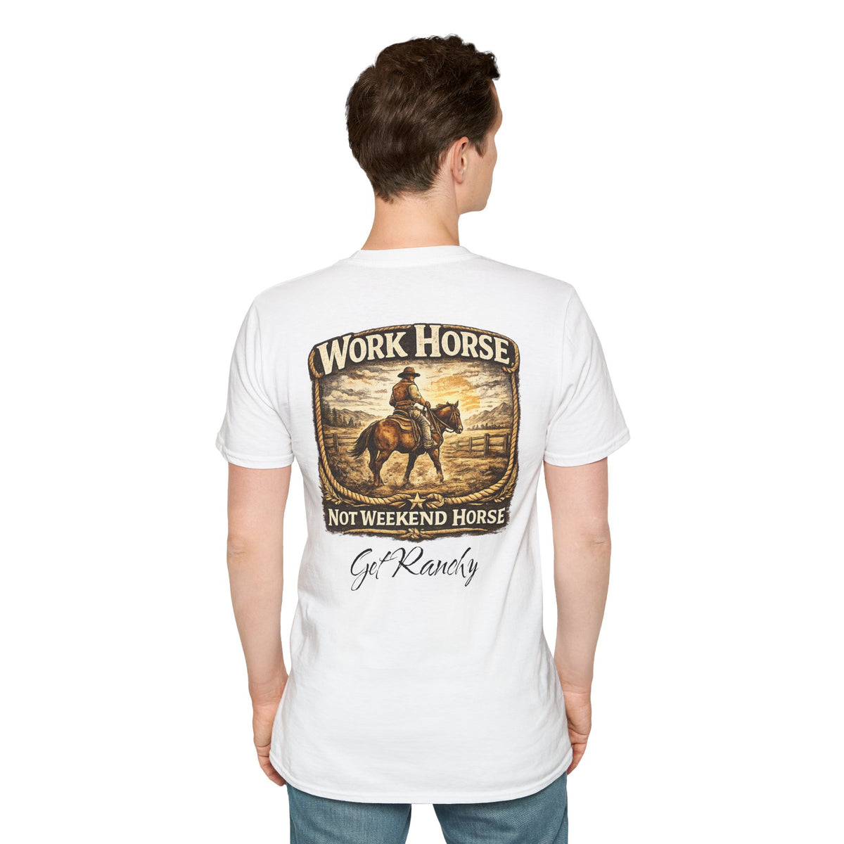 Get Ranchy "Work Horse, Not Weekend Horse" Soft Tshirt