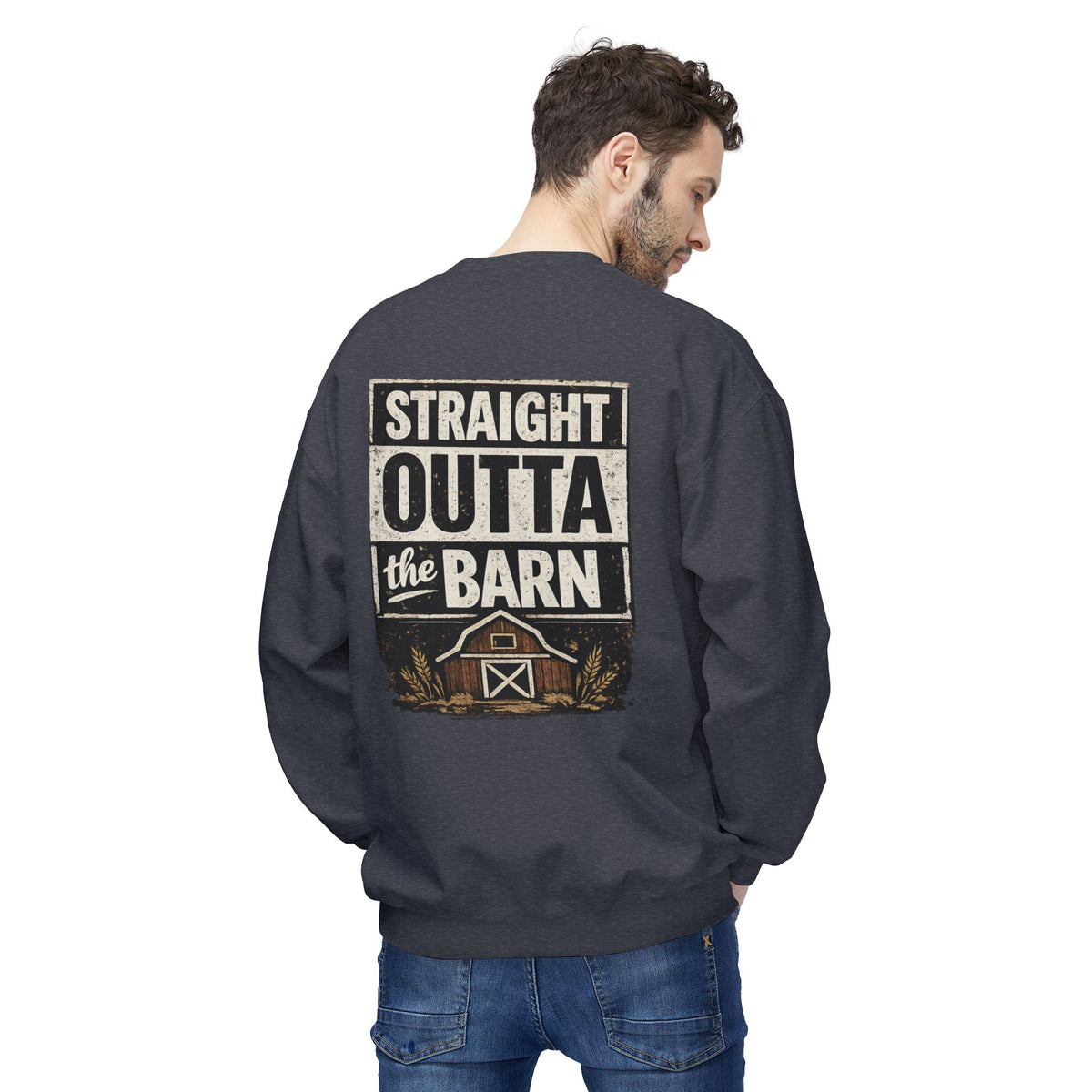 "Straight Outta the Barn" Crewneck Sweatshirt