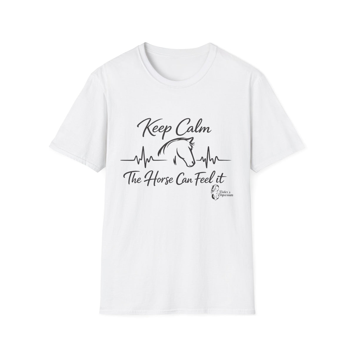 "Keep Calm The Horse Can Feel It" T-Shirt