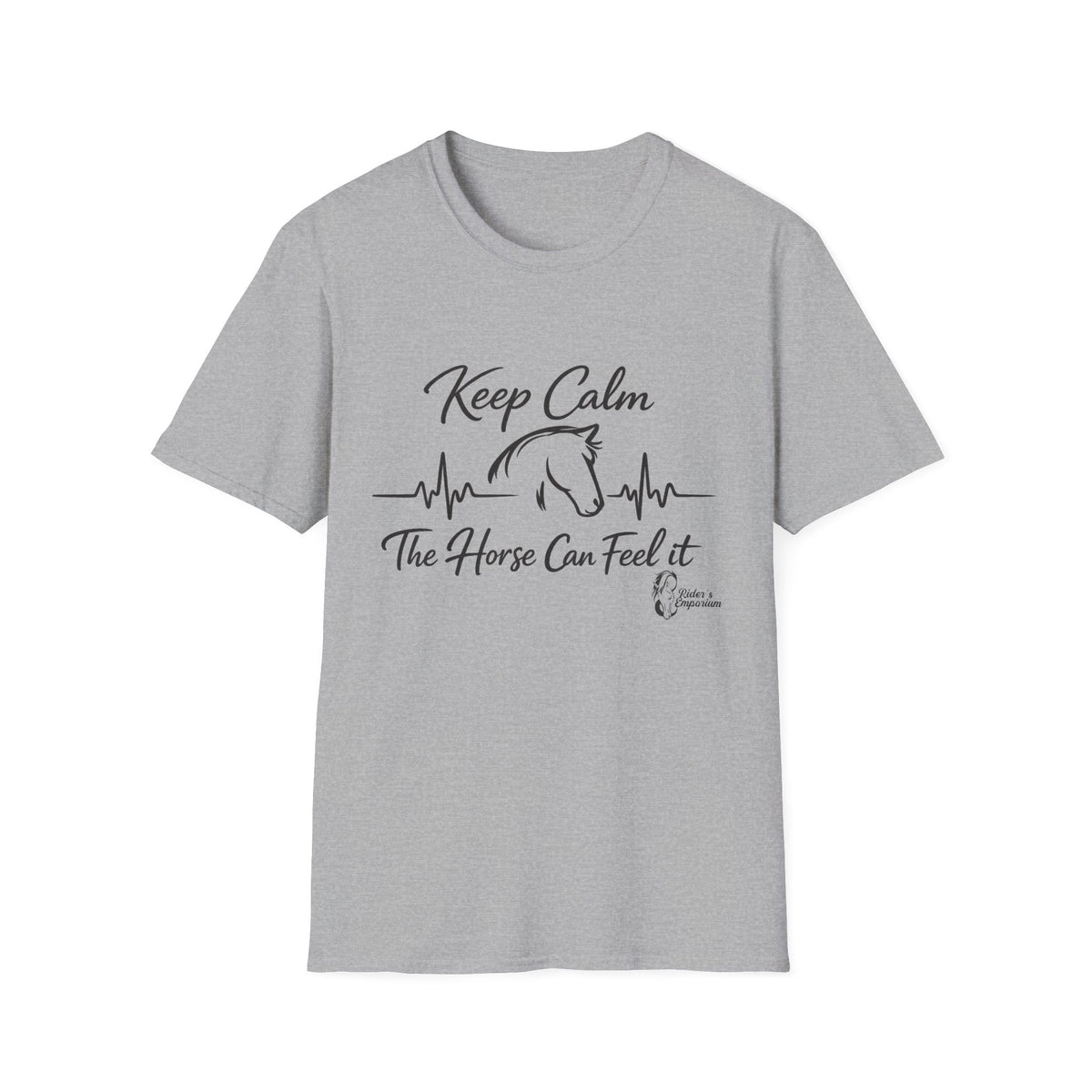 "Keep Calm The Horse Can Feel It" T-Shirt