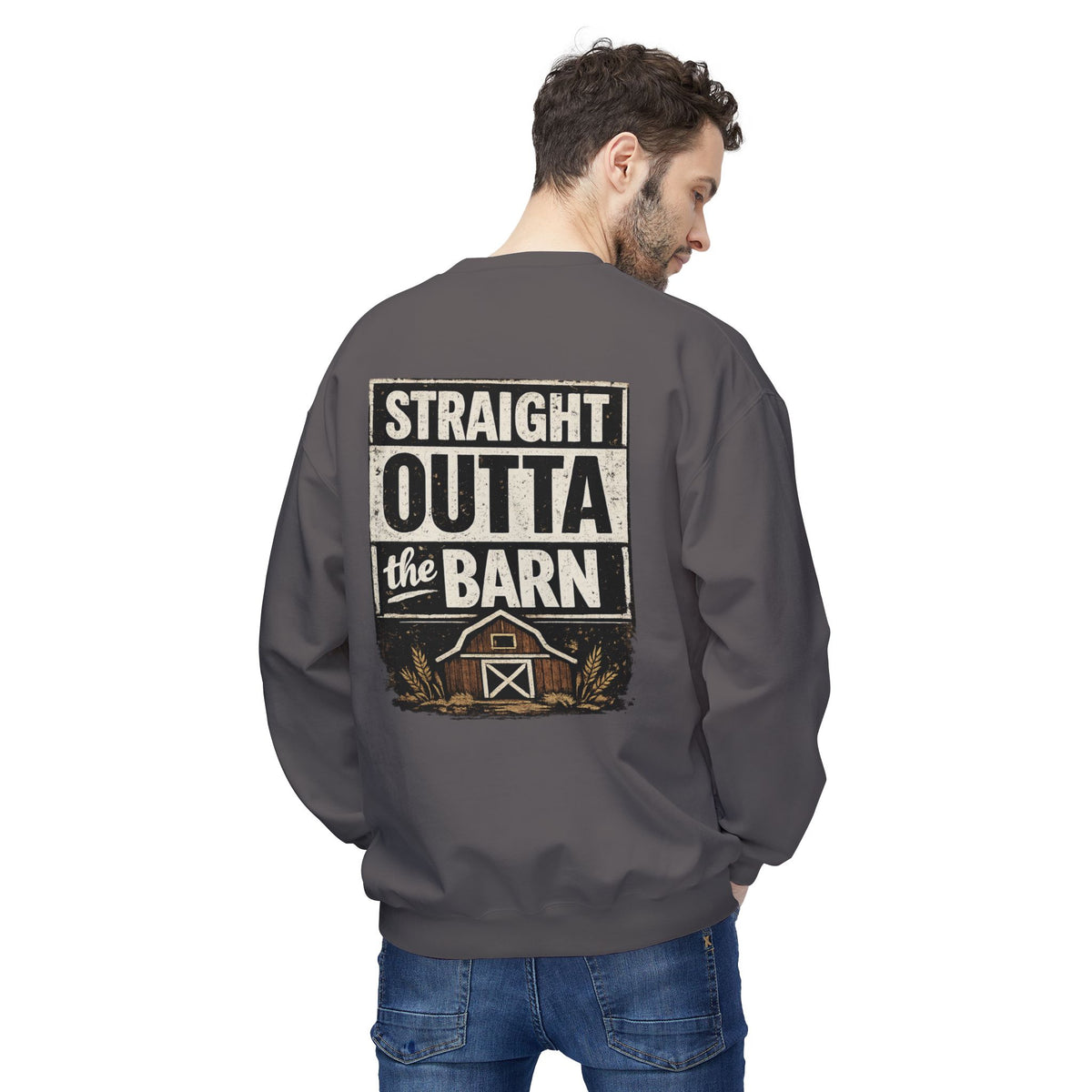 "Straight Outta the Barn" Crewneck Sweatshirt