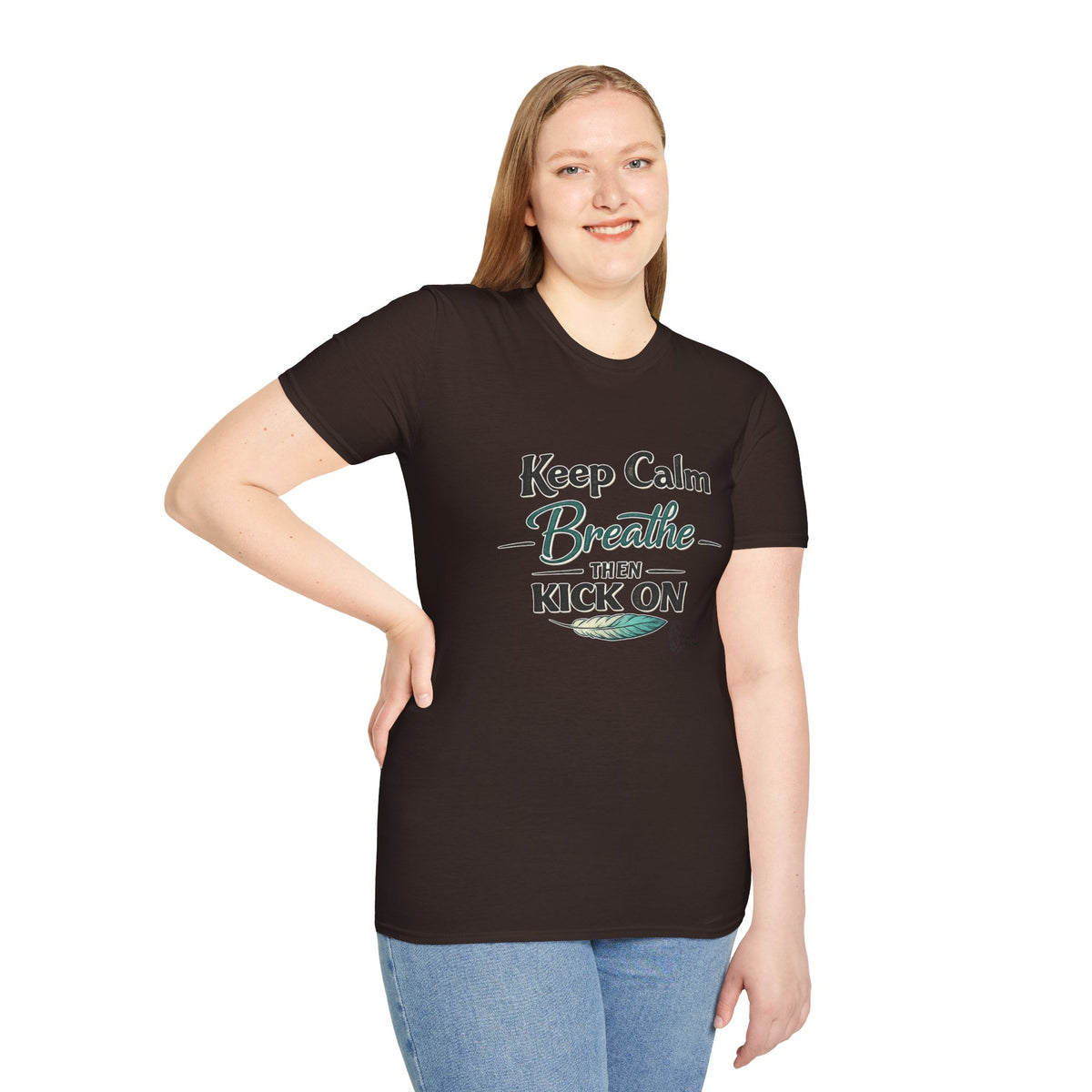 "Keep Calm Breathe Then Kick On" T-Shirt