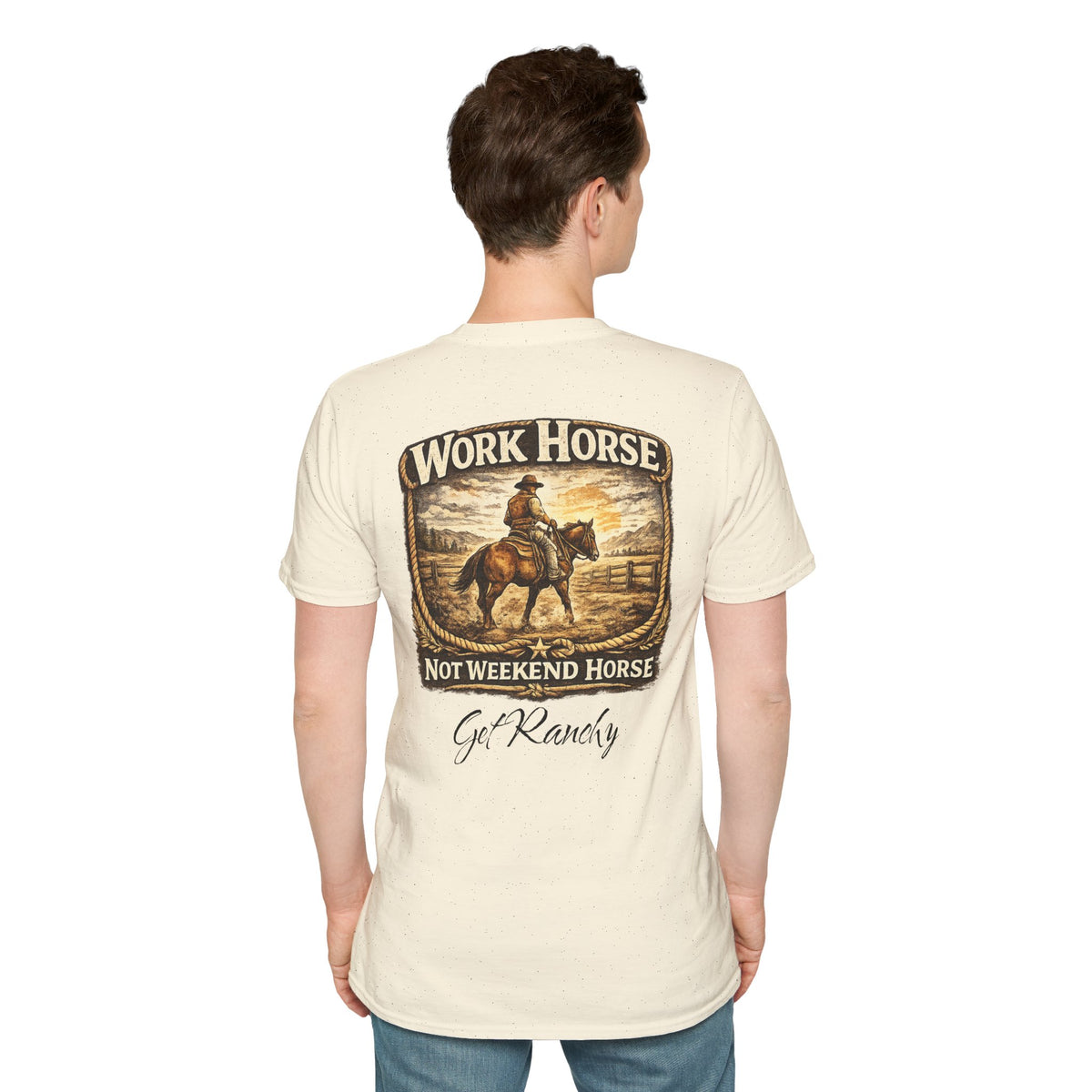 Get Ranchy "Work Horse, Not Weekend Horse" Soft Tshirt