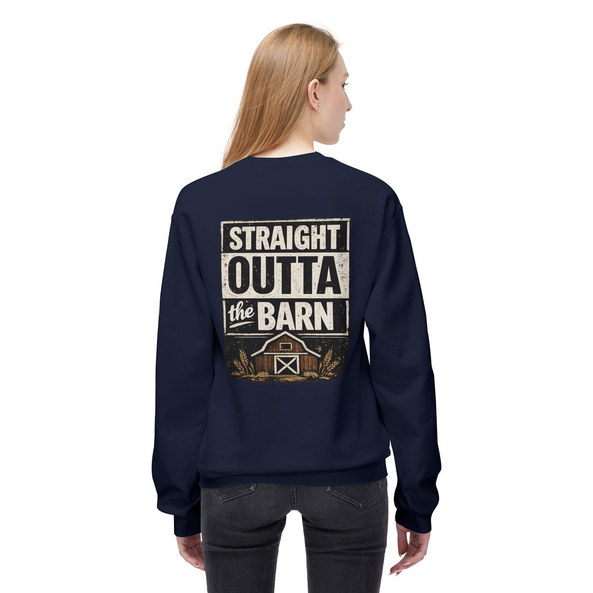 "Straight Outta the Barn" Crewneck Sweatshirt