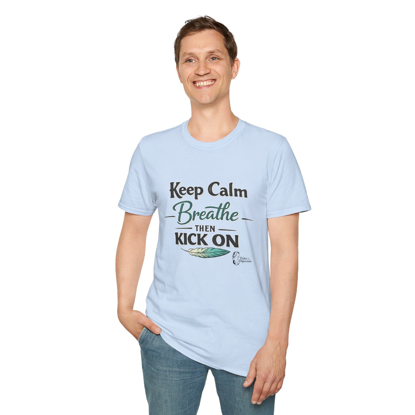 "Keep Calm Breathe Then Kick On" T-Shirt