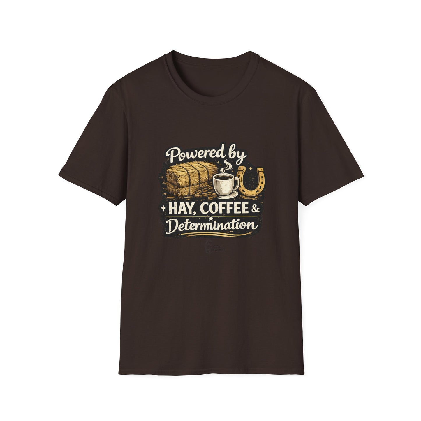 "Powered by Hay, Coffee & Determination" Softstyle T-Shirt