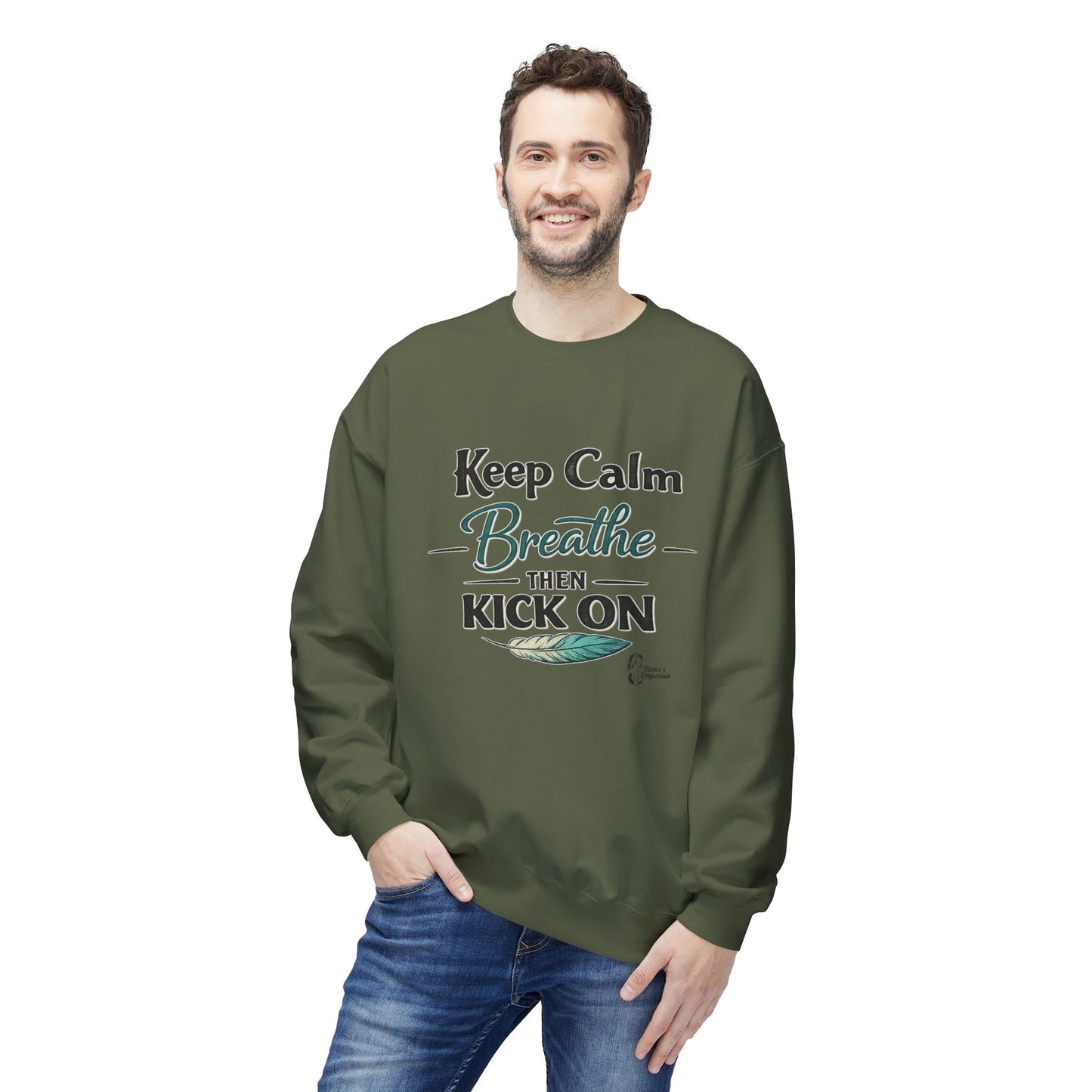 "Keep Calm - Breathe - Then Kick On" Sweatshirt