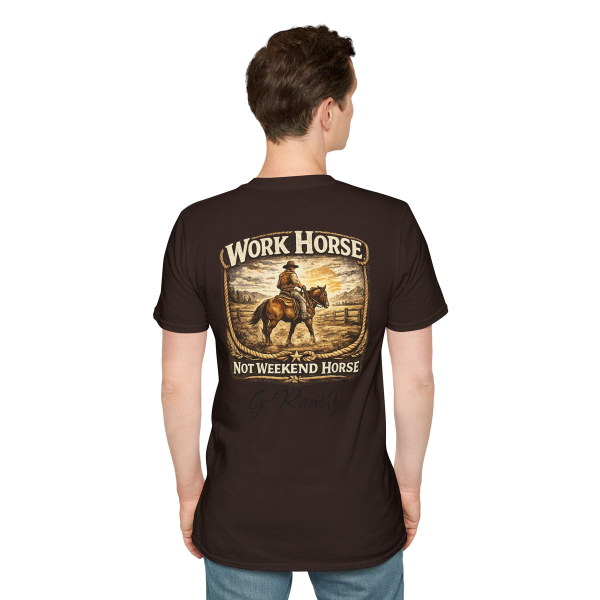 Get Ranchy "Work Horse, Not Weekend Horse"  Soft Tshirt