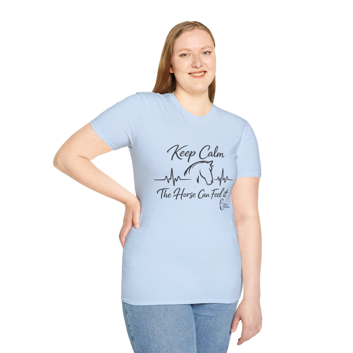"Keep Calm The Horse Can Feel It" T-Shirt