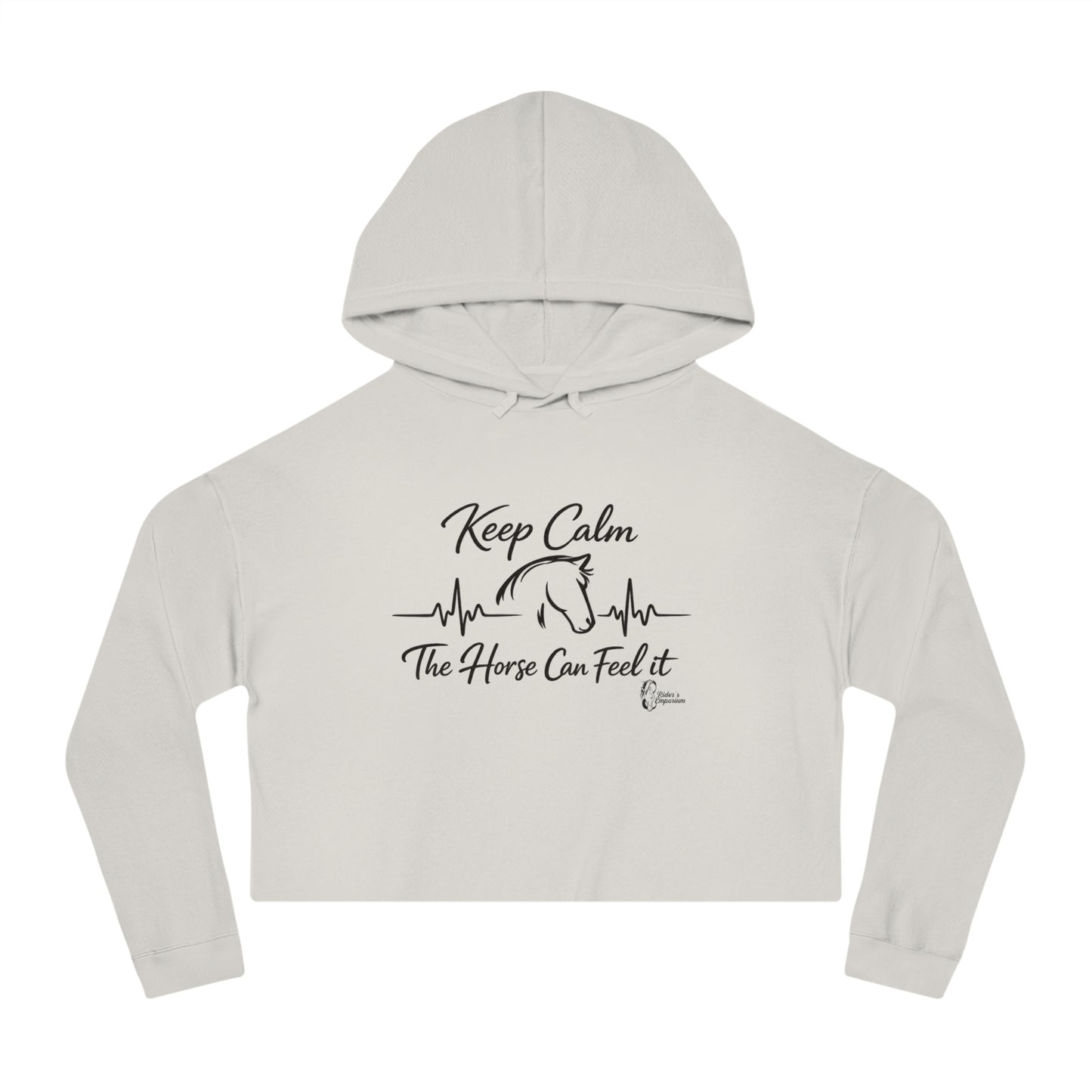 "Keep Calm The Horse Can Feel It" Cropped Hoodie