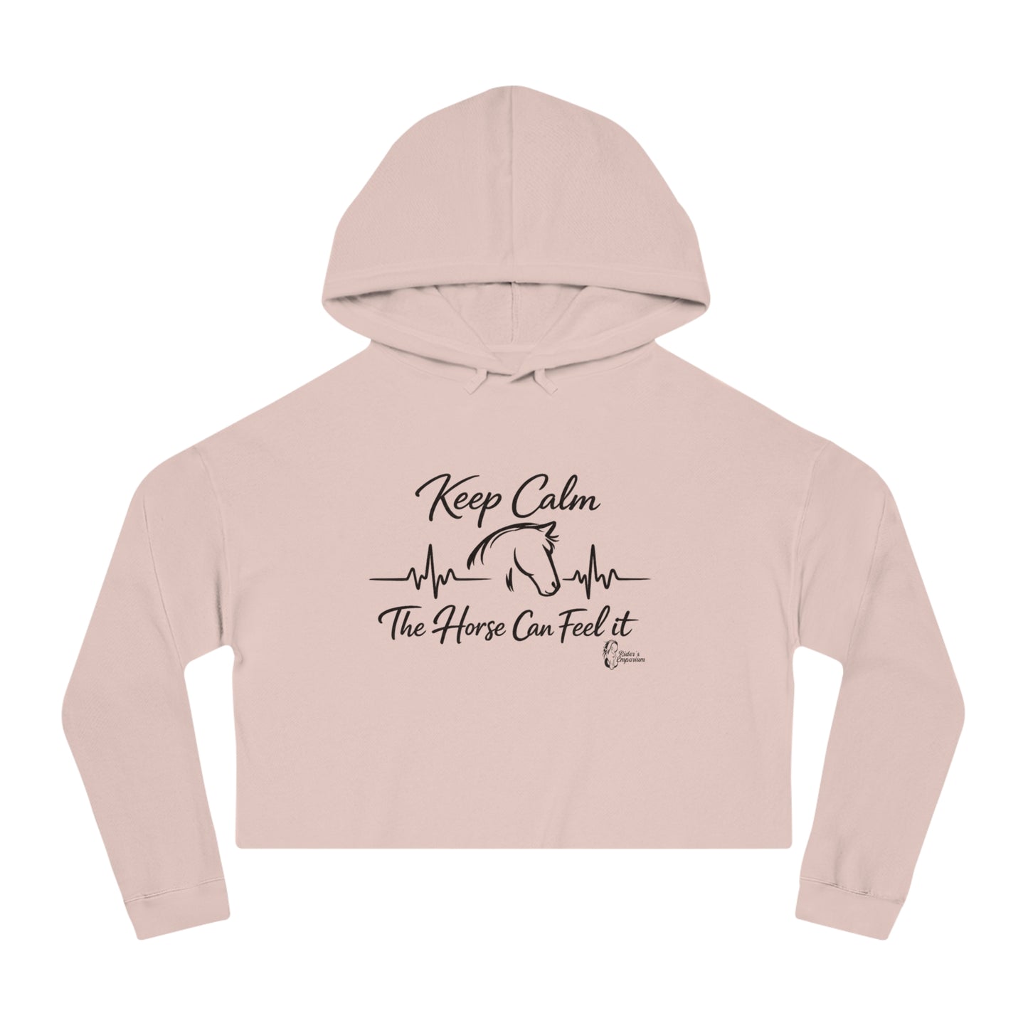 "Keep Calm The Horse Can Feel It" Cropped Hoodie