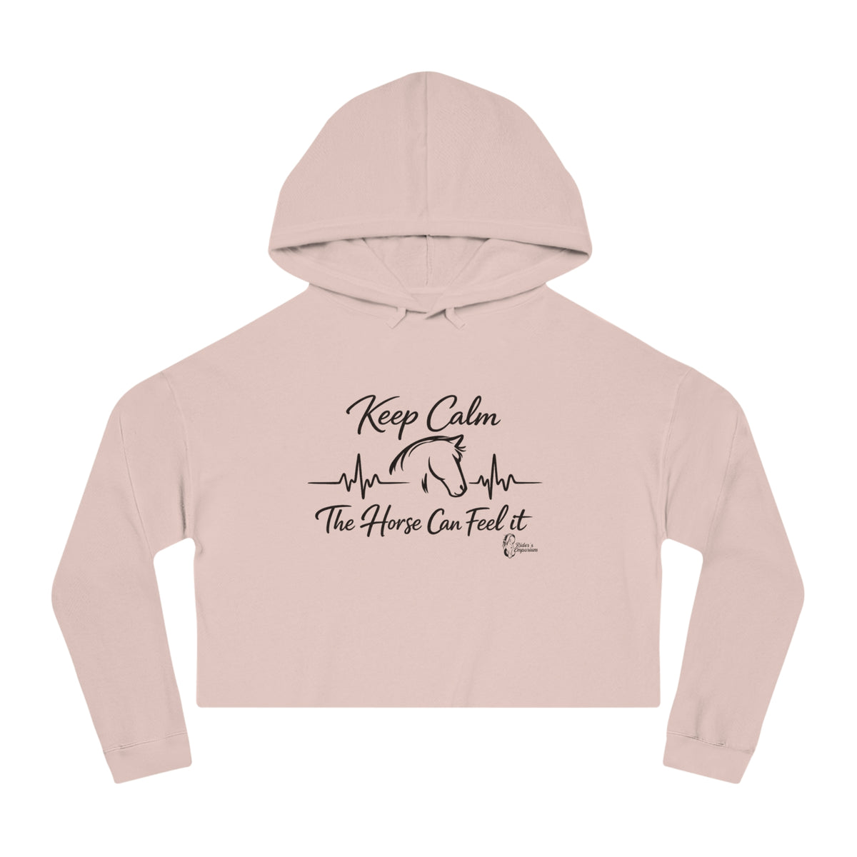 "Keep Calm The Horse Can Feel It" Cropped Hoodie