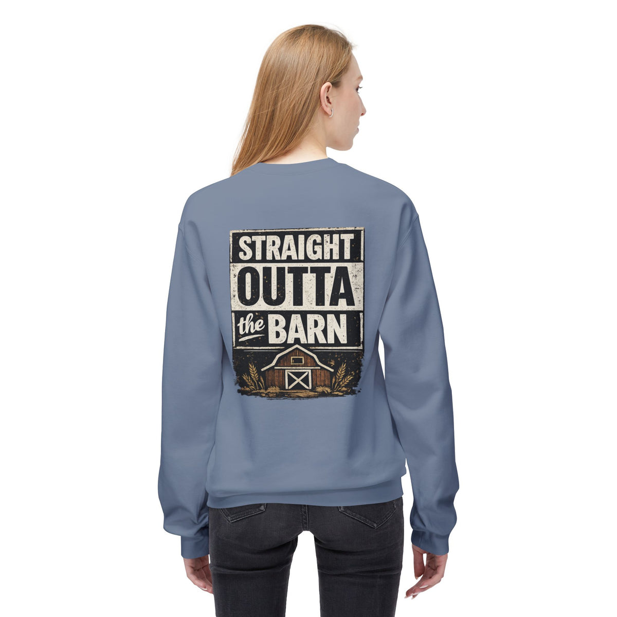 "Straight Outta the Barn"  Crewneck Sweatshirt