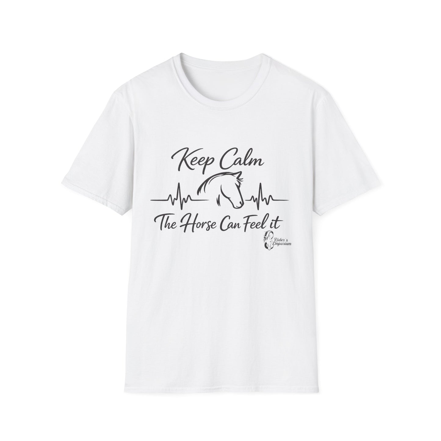 "Keep Calm The Horse Can Feel It" T-Shirt