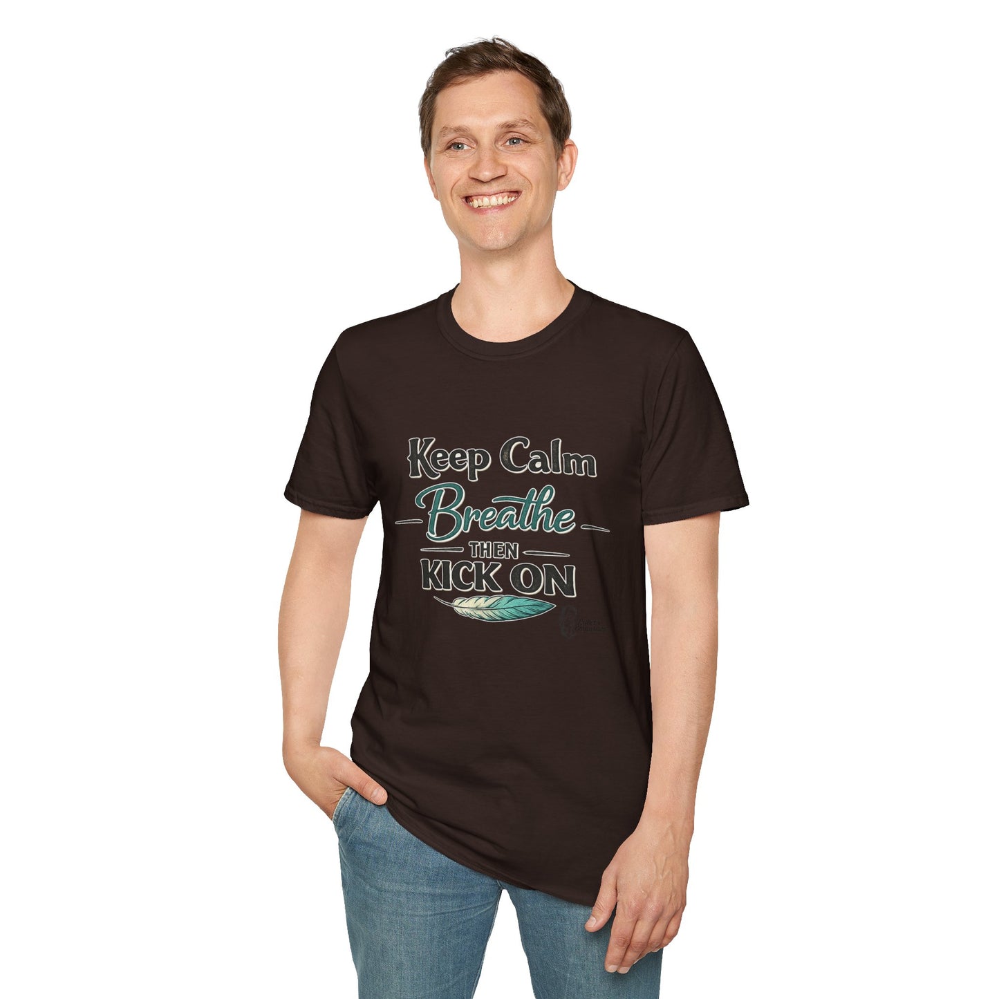 "Keep Calm Breathe Then Kick On" T-Shirt