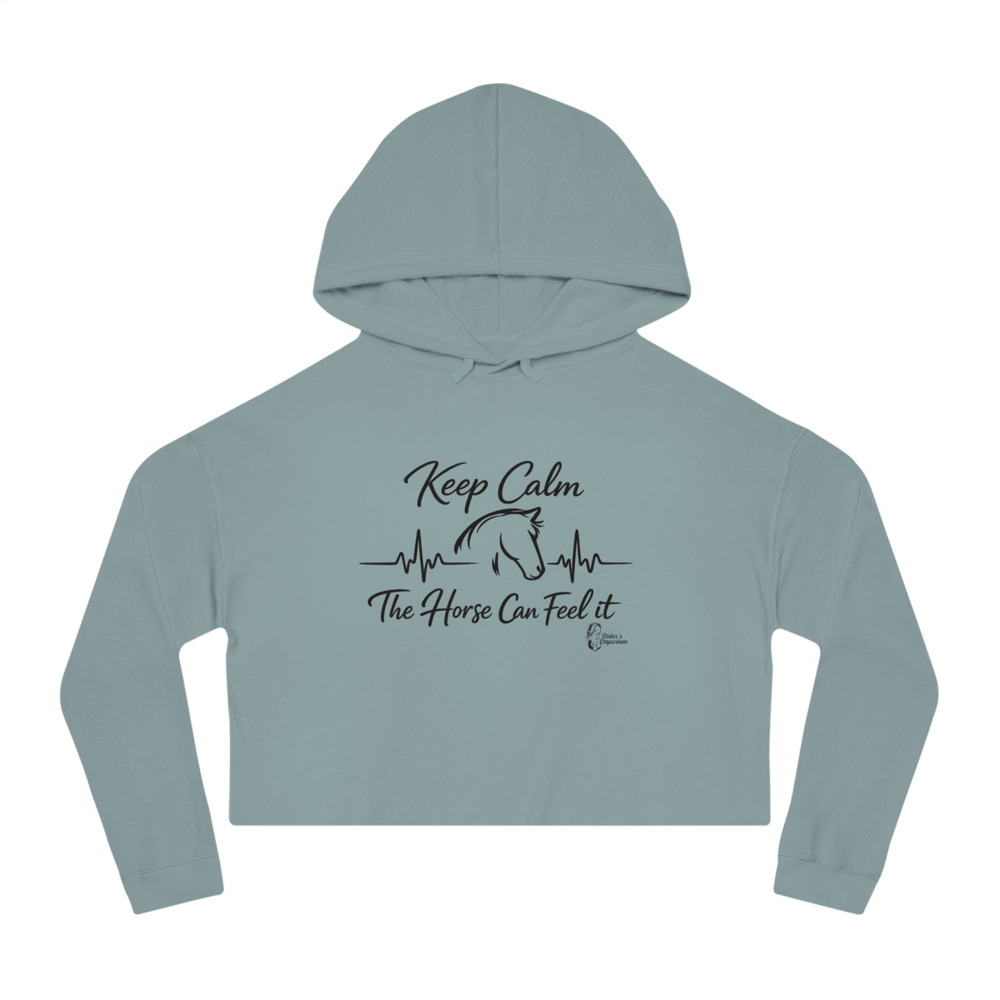 "Keep Calm The Horse Can Feel It" Cropped Hoodie