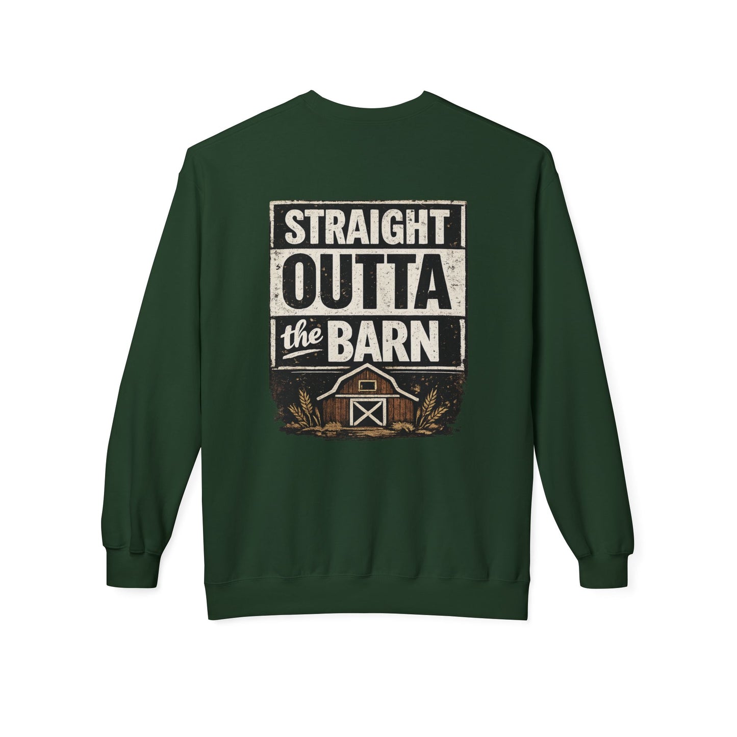 "Straight Outta the Barn"  Crewneck Sweatshirt