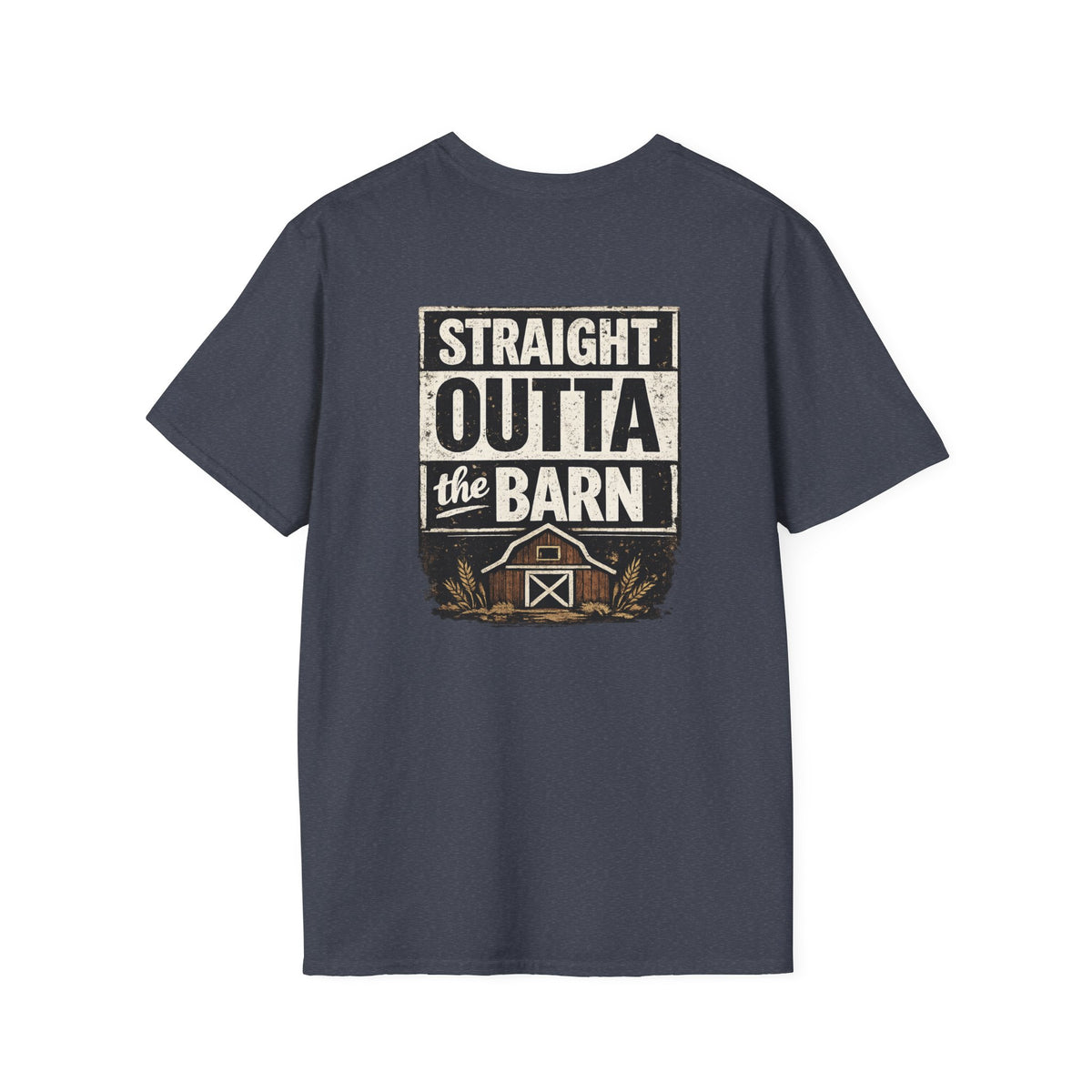 "Straight Outta the Barn" Soft T-Shirt