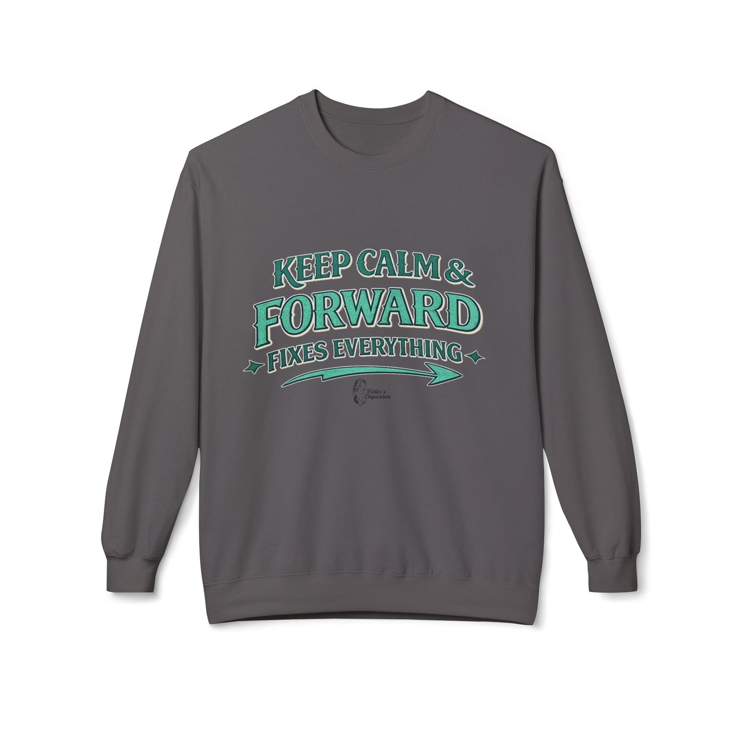 "Keep Calm & Forward Sweatshirt" Crewneck Sweatshirt