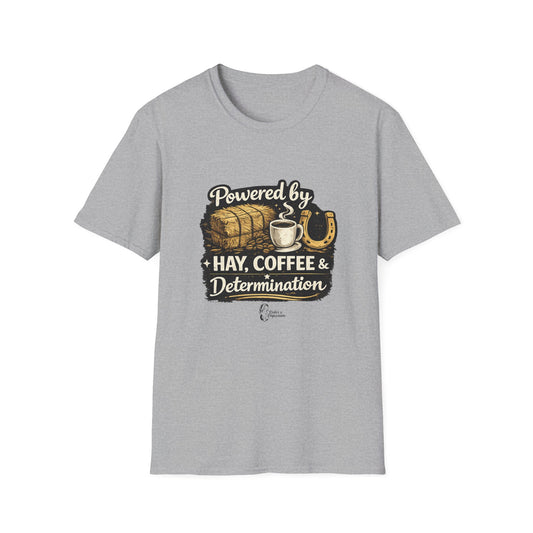 "Powered by Hay, Coffee & Determination" Softstyle T-Shirt