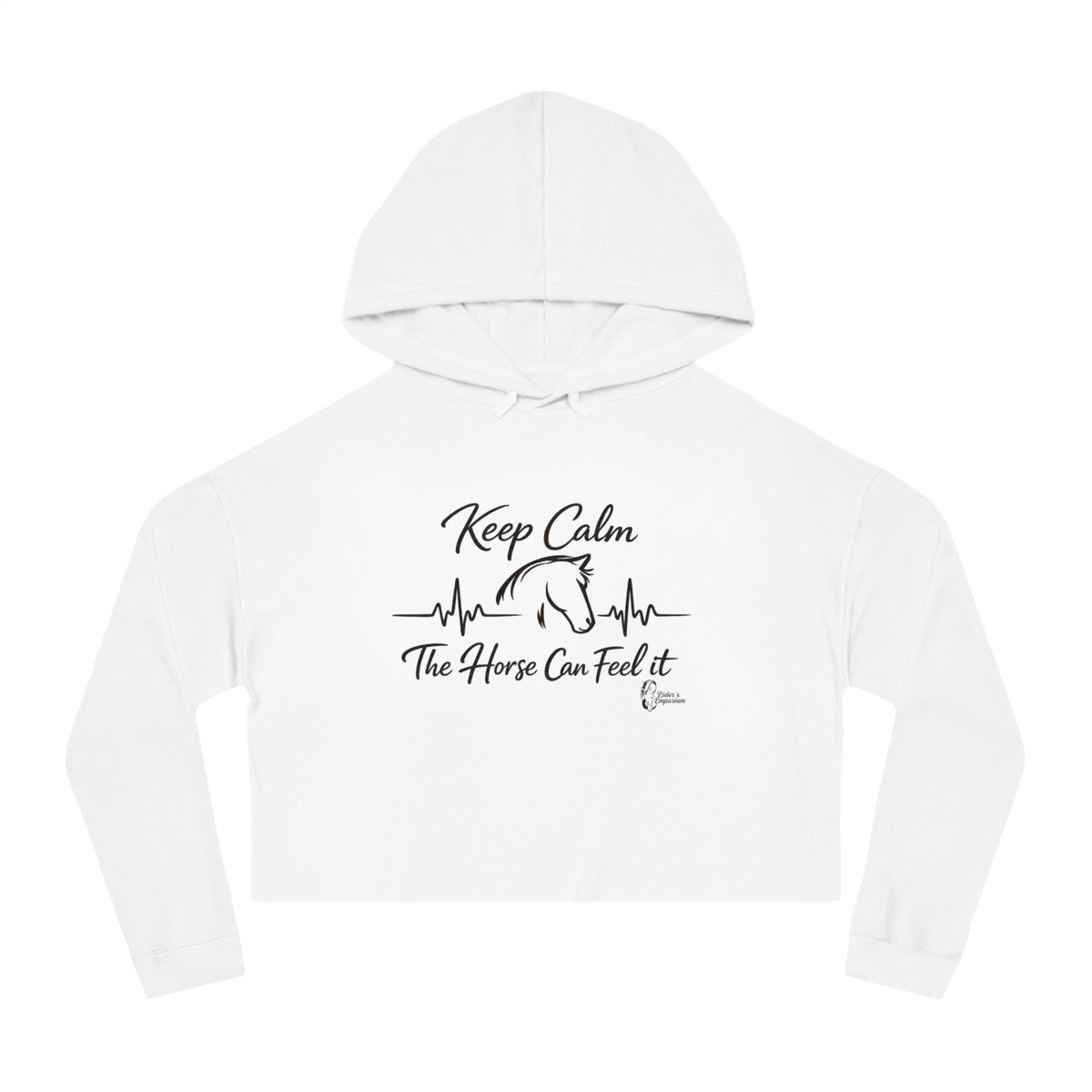"Keep Calm The Horse Can Feel It" Cropped Hoodie