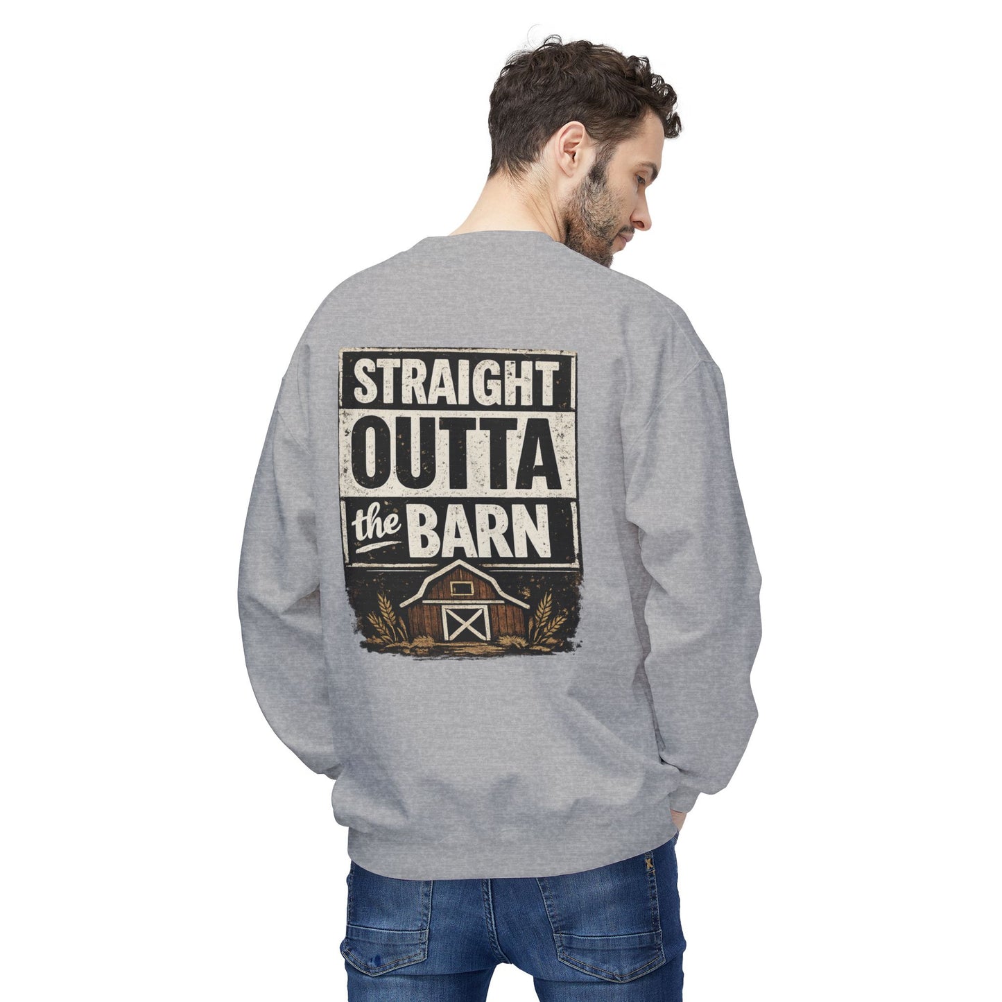 "Straight Outta the Barn"  Crewneck Sweatshirt