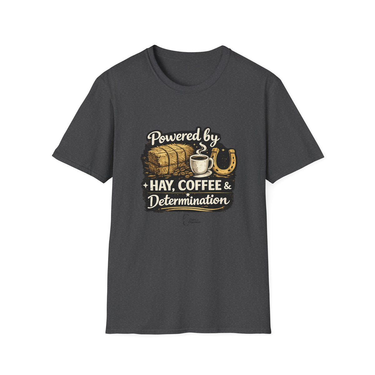 "Powered by Hay, Coffee & Determination" Softstyle T-Shirt
