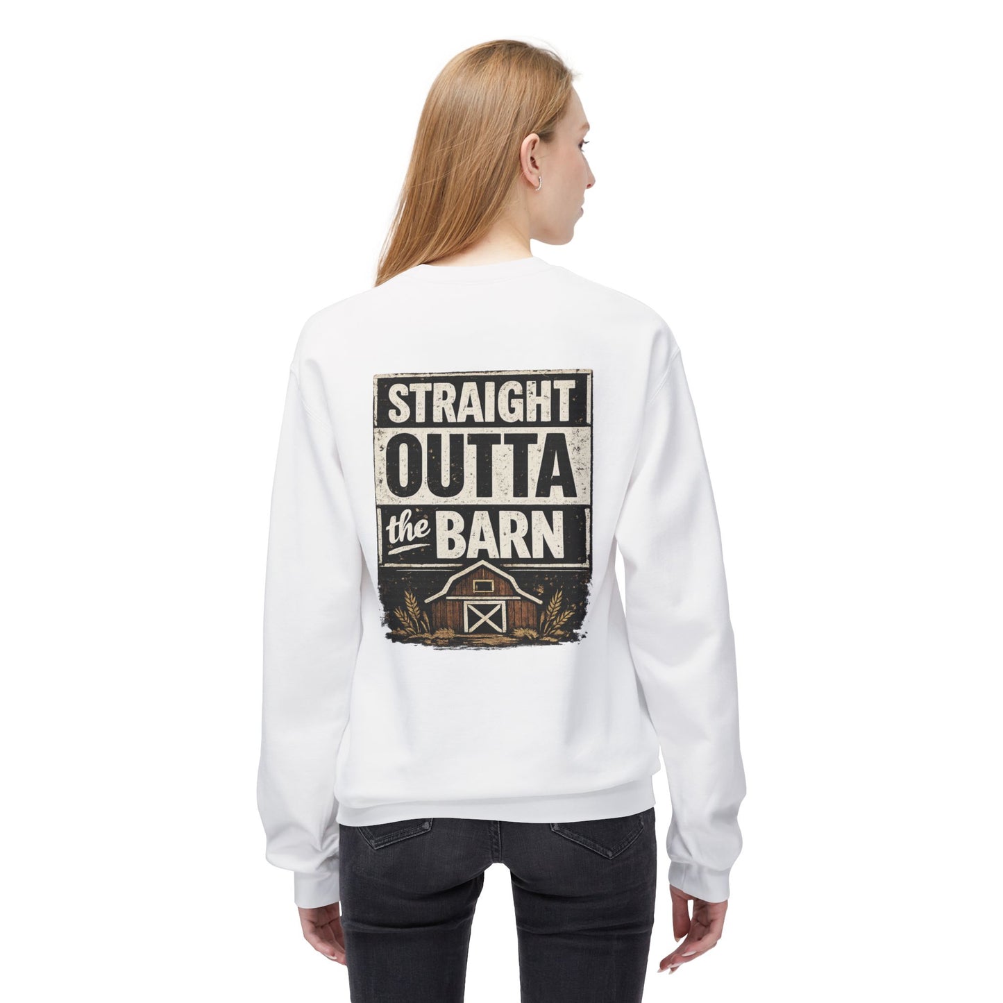 "Straight Outta the Barn"  Crewneck Sweatshirt
