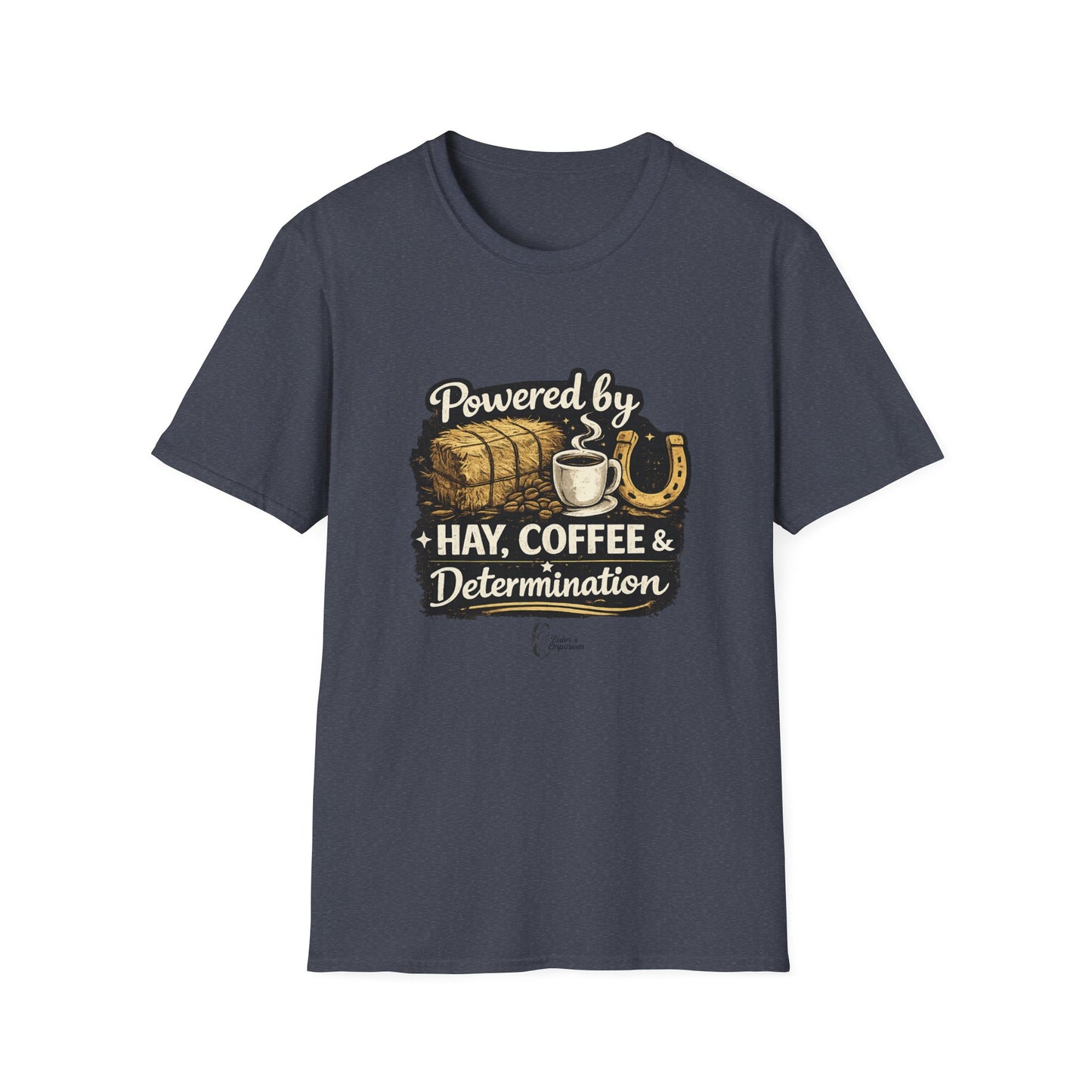 "Powered by Hay, Coffee & Determination" Softstyle T-Shirt