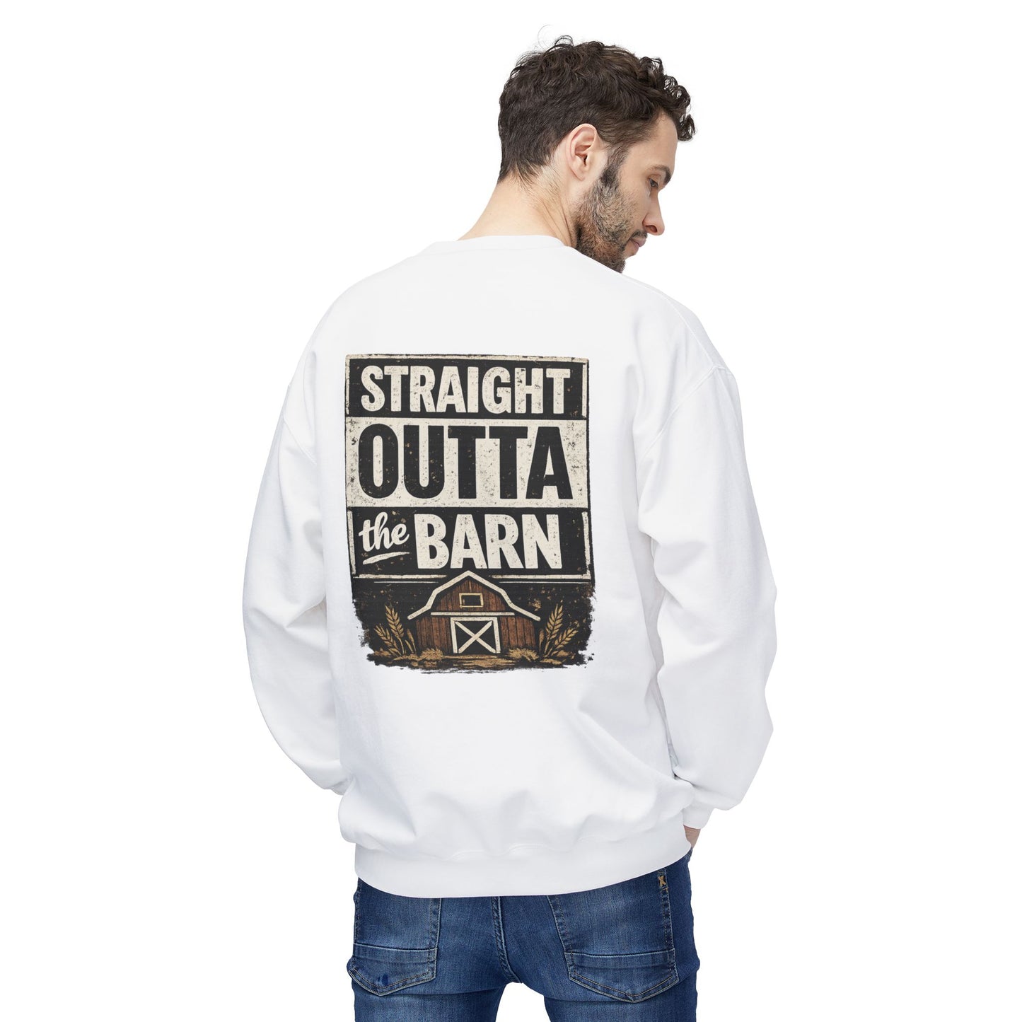 "Straight Outta the Barn"  Crewneck Sweatshirt