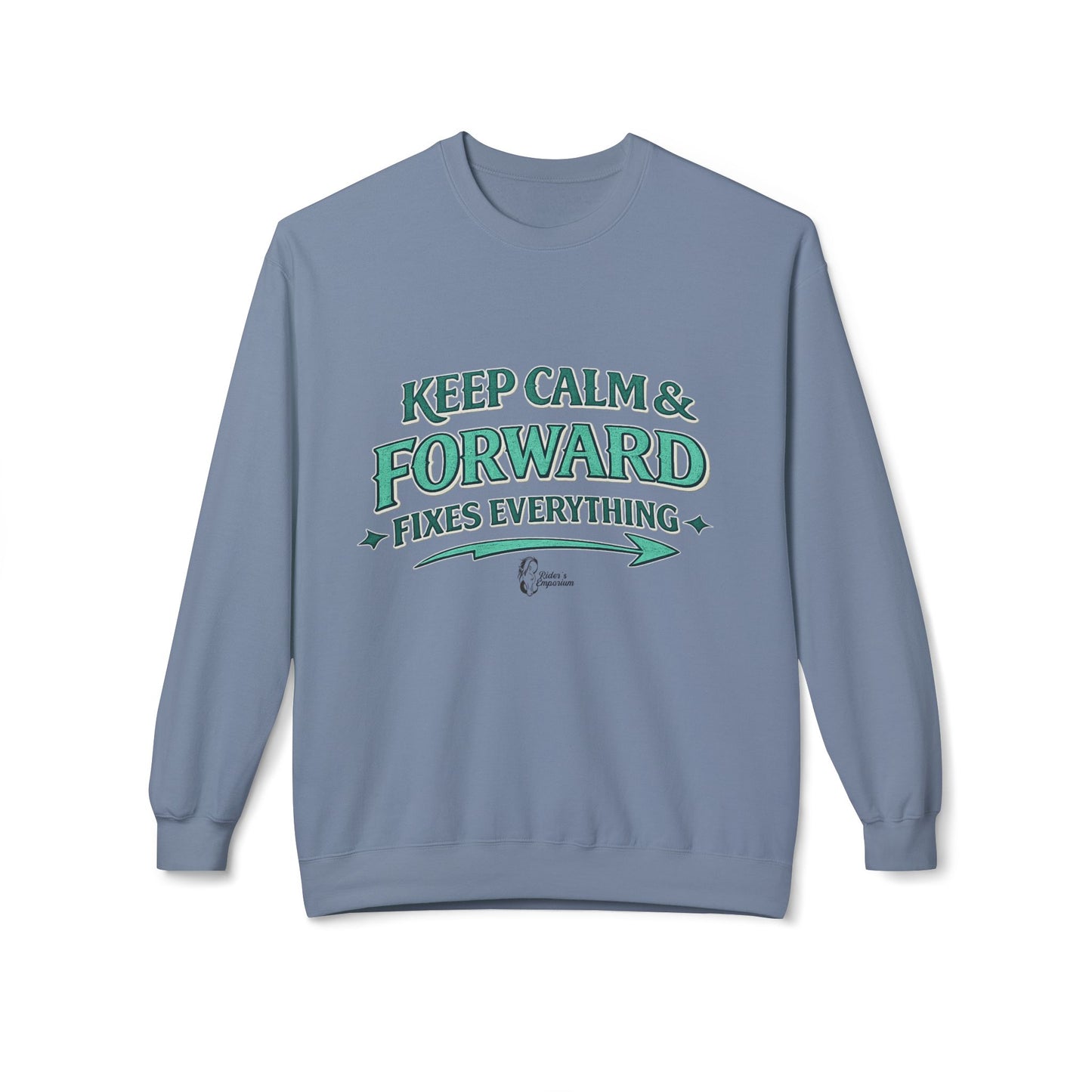 "Keep Calm & Forward Sweatshirt" Crewneck Sweatshirt