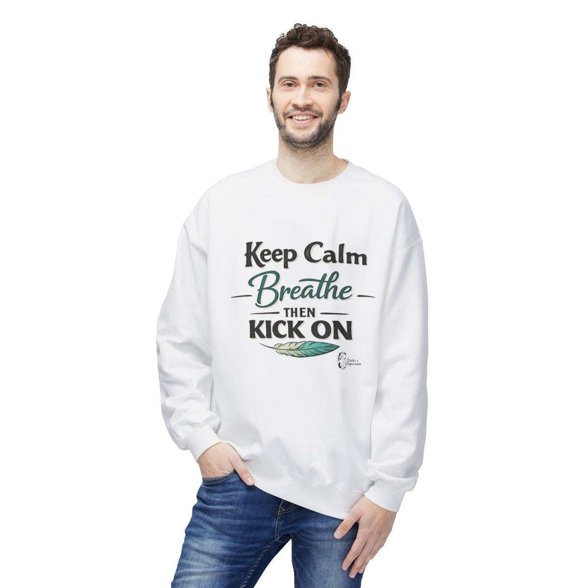 "Keep Calm - Breathe - Then Kick On" Sweatshirt
