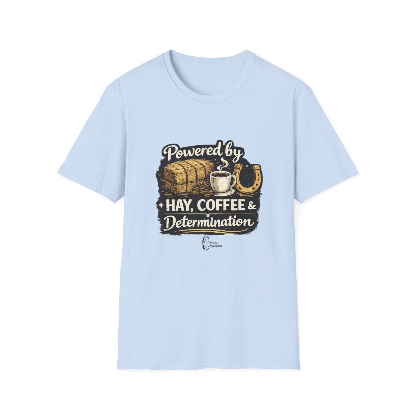 "Powered by Hay, Coffee & Determination" Softstyle T-Shirt