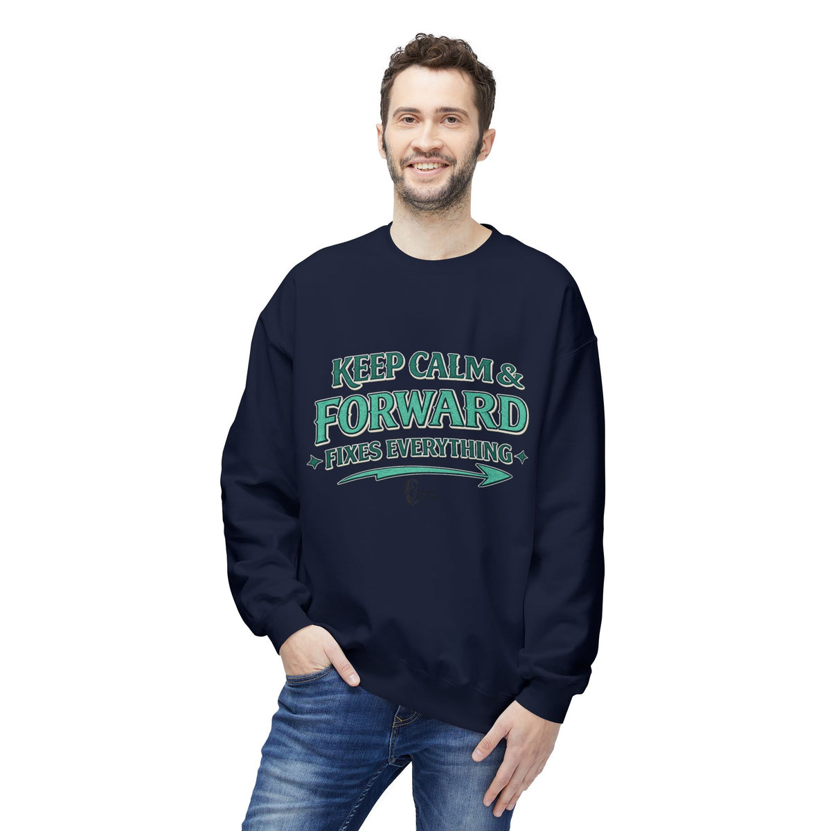 "Keep Calm & Forward Sweatshirt" Crewneck Sweatshirt