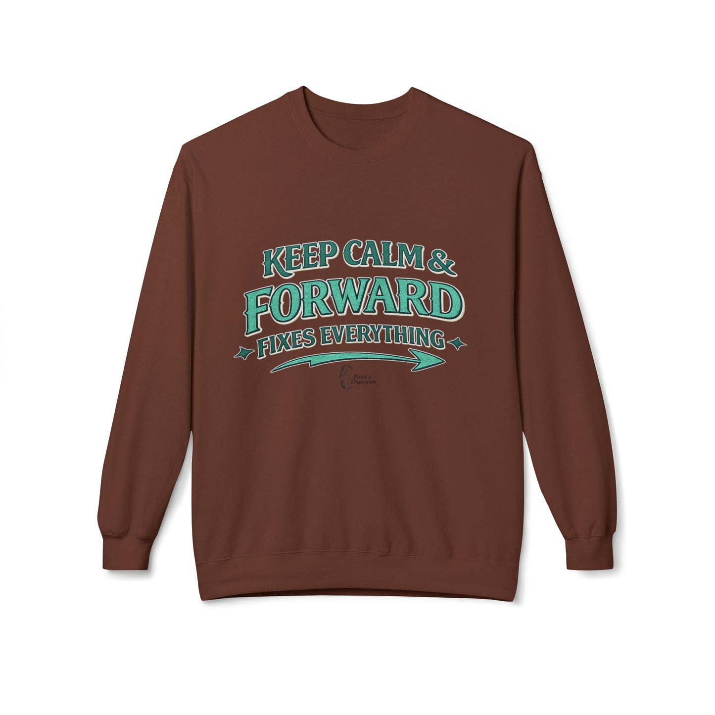"Keep Calm & Forward Sweatshirt" Crewneck Sweatshirt