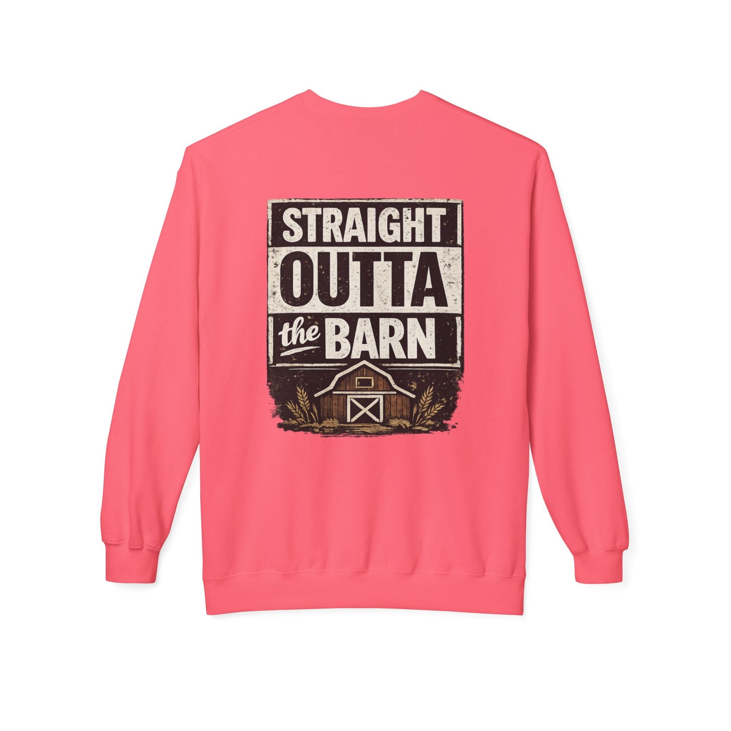 "Straight Outta the Barn"  Crewneck Sweatshirt