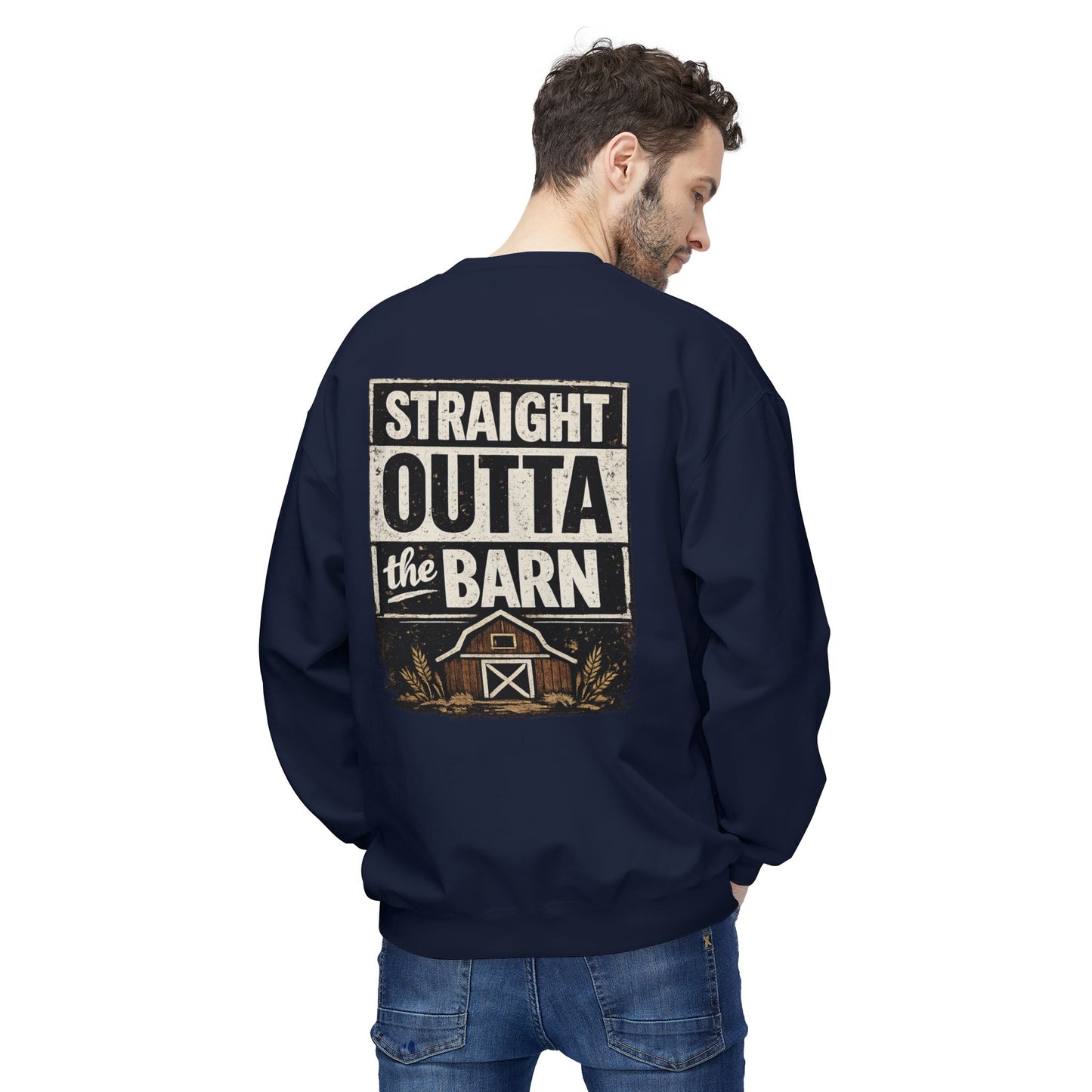"Straight Outta the Barn"  Crewneck Sweatshirt