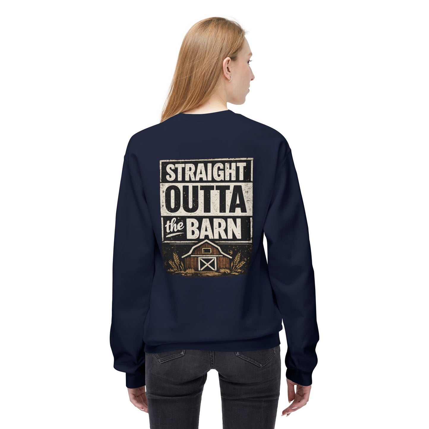"Straight Outta the Barn"  Crewneck Sweatshirt
