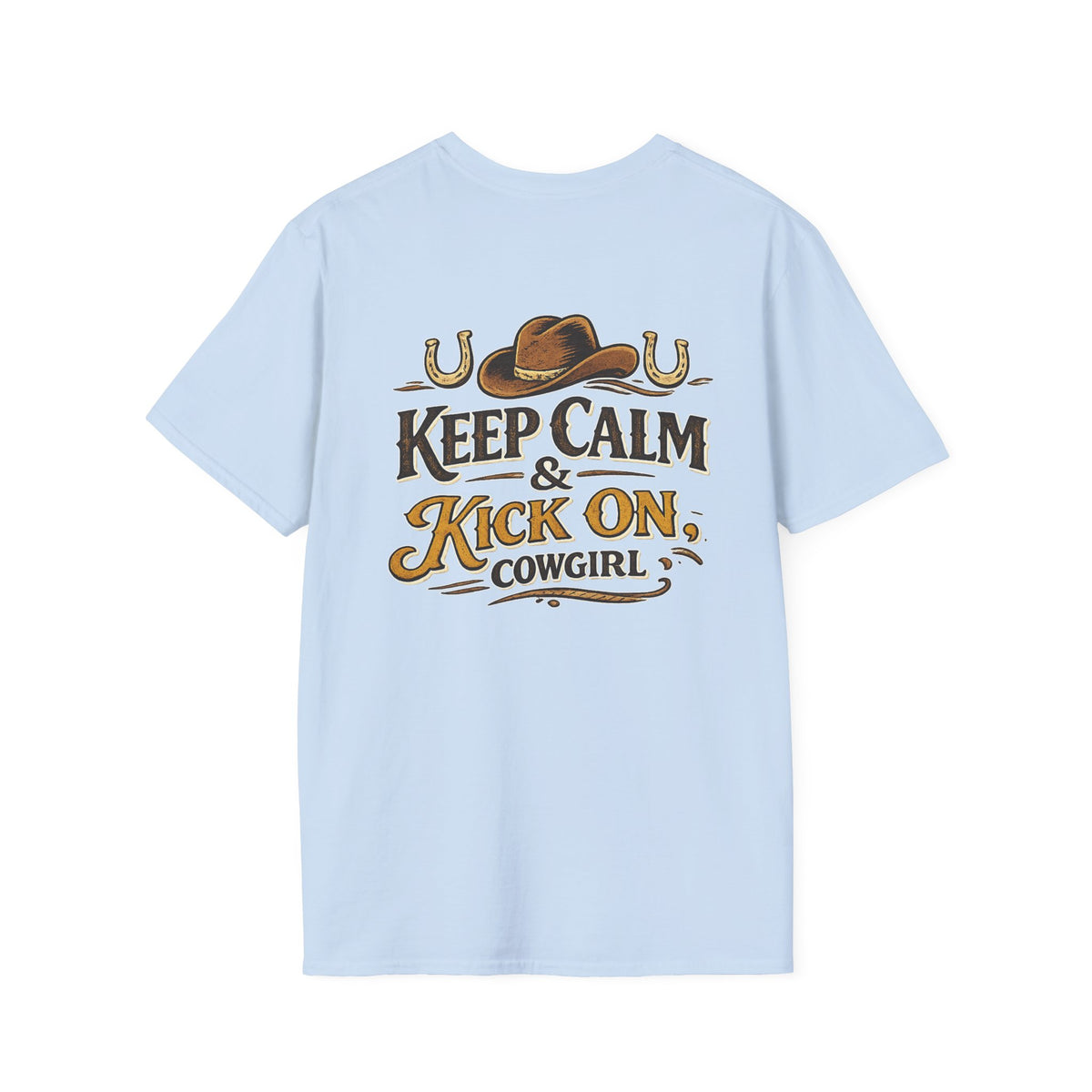 "Keep Calm & Kick On Cowgirl" T-Shirt